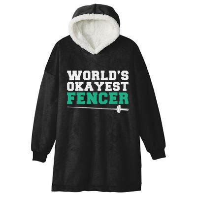Fencing Worlds Okayest Fencer Hooded Wearable Blanket