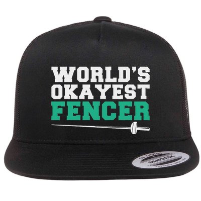Fencing Worlds Okayest Fencer Flatbill Hat