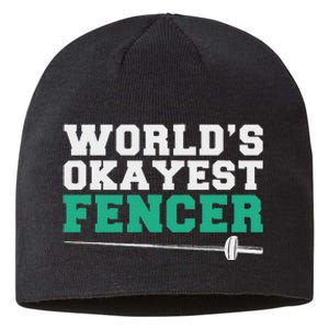 Fencing Worlds Okayest Fencer Sustainable Beanie