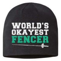 Fencing Worlds Okayest Fencer Sustainable Beanie