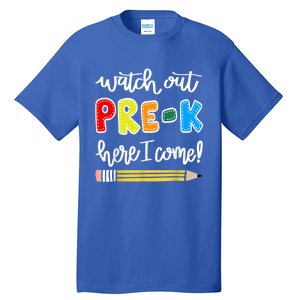 Funny Watch Out PreK Here I Come Back To School Meaningful Gift Tall T-Shirt