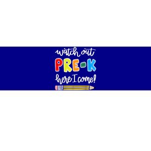 Funny Watch Out PreK Here I Come Back To School Meaningful Gift Bumper Sticker