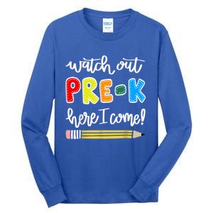 Funny Watch Out PreK Here I Come Back To School Meaningful Gift Tall Long Sleeve T-Shirt