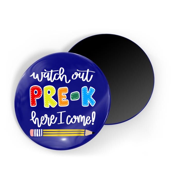 Funny Watch Out PreK Here I Come Back To School Meaningful Gift Magnet