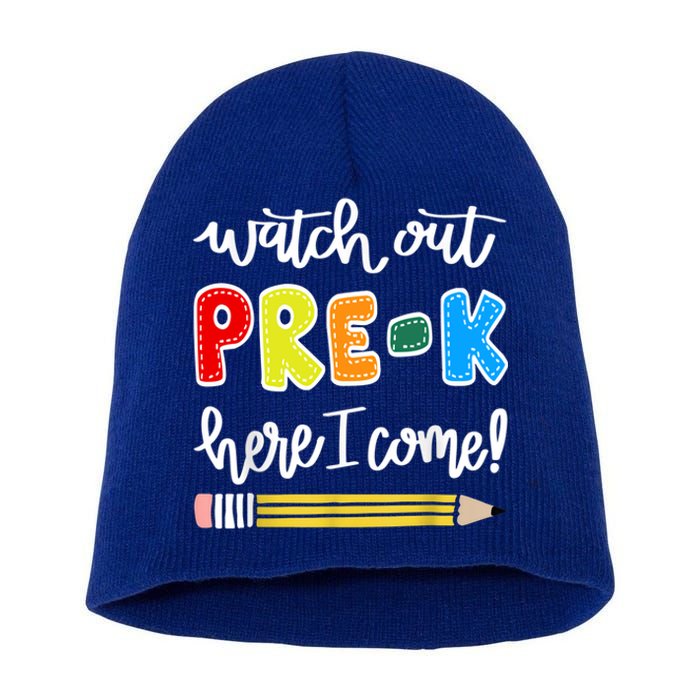 Funny Watch Out PreK Here I Come Back To School Meaningful Gift Short Acrylic Beanie