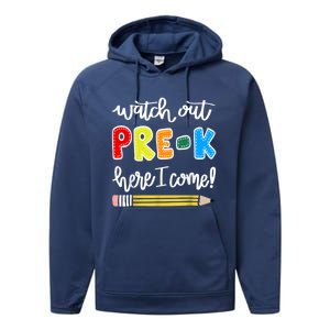 Funny Watch Out PreK Here I Come Back To School Meaningful Gift Performance Fleece Hoodie