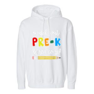 Funny Watch Out PreK Here I Come Back To School Meaningful Gift Garment-Dyed Fleece Hoodie