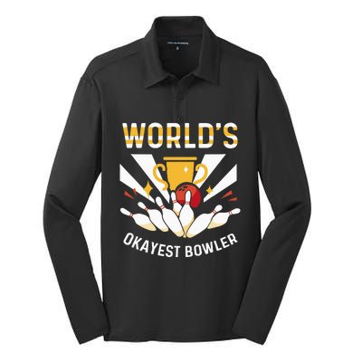 Funny WorldS Okayest Bowler Bowling Silk Touch Performance Long Sleeve Polo