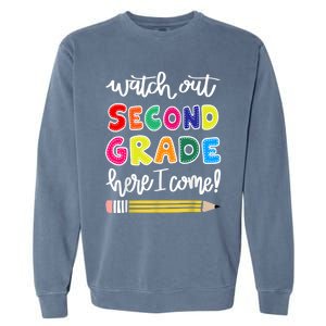 Funny Watch Out Second Grade Here I Come Back To School Gift Garment-Dyed Sweatshirt