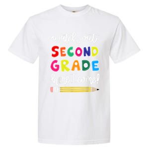 Funny Watch Out Second Grade Here I Come Back To School Gift Garment-Dyed Heavyweight T-Shirt