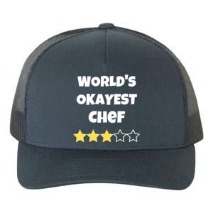 Funny Worlds Okayest Chef Cook Gift Average Star Meaningful Gift Yupoong Adult 5-Panel Trucker Hat