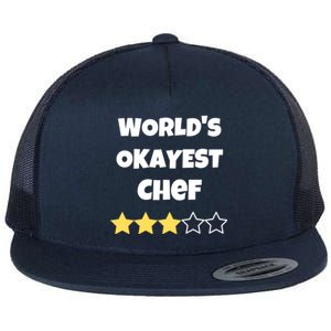 Funny Worlds Okayest Chef Cook Gift Average Star Meaningful Gift Flat Bill Trucker Hat