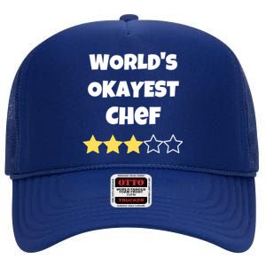 Funny Worlds Okayest Chef Cook Gift Average Star Meaningful Gift High Crown Mesh Back Trucker Hat