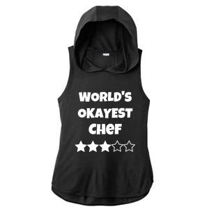 Funny Worlds Okayest Chef Cook Gift Average Star Cute Gift Ladies PosiCharge Tri-Blend Wicking Draft Hoodie Tank