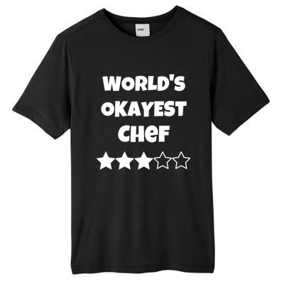 Funny Worlds Okayest Chef Cook Gift Average Star Cute Gift Tall Fusion ChromaSoft Performance T-Shirt