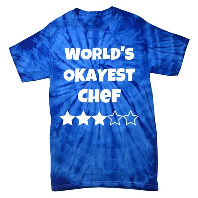 Funny Worlds Okayest Chef Cook Gift Average Star Cute Gift Tie-Dye T-Shirt