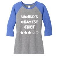 Funny Worlds Okayest Chef Cook Gift Average Star Cute Gift Women's Tri-Blend 3/4-Sleeve Raglan Shirt