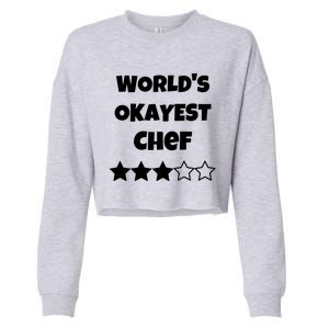 Funny Worlds Okayest Chef Cook Gift Average Star Cute Gift Cropped Pullover Crew