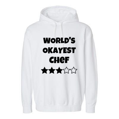 Funny Worlds Okayest Chef Cook Gift Average Star Cute Gift Garment-Dyed Fleece Hoodie