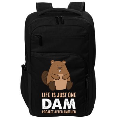 Funny Woodworking One Dam Project After Another Beaver Gift Impact Tech Backpack