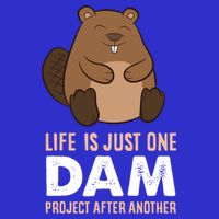 Funny Woodworking One Dam Project After Another Beaver Gift Button