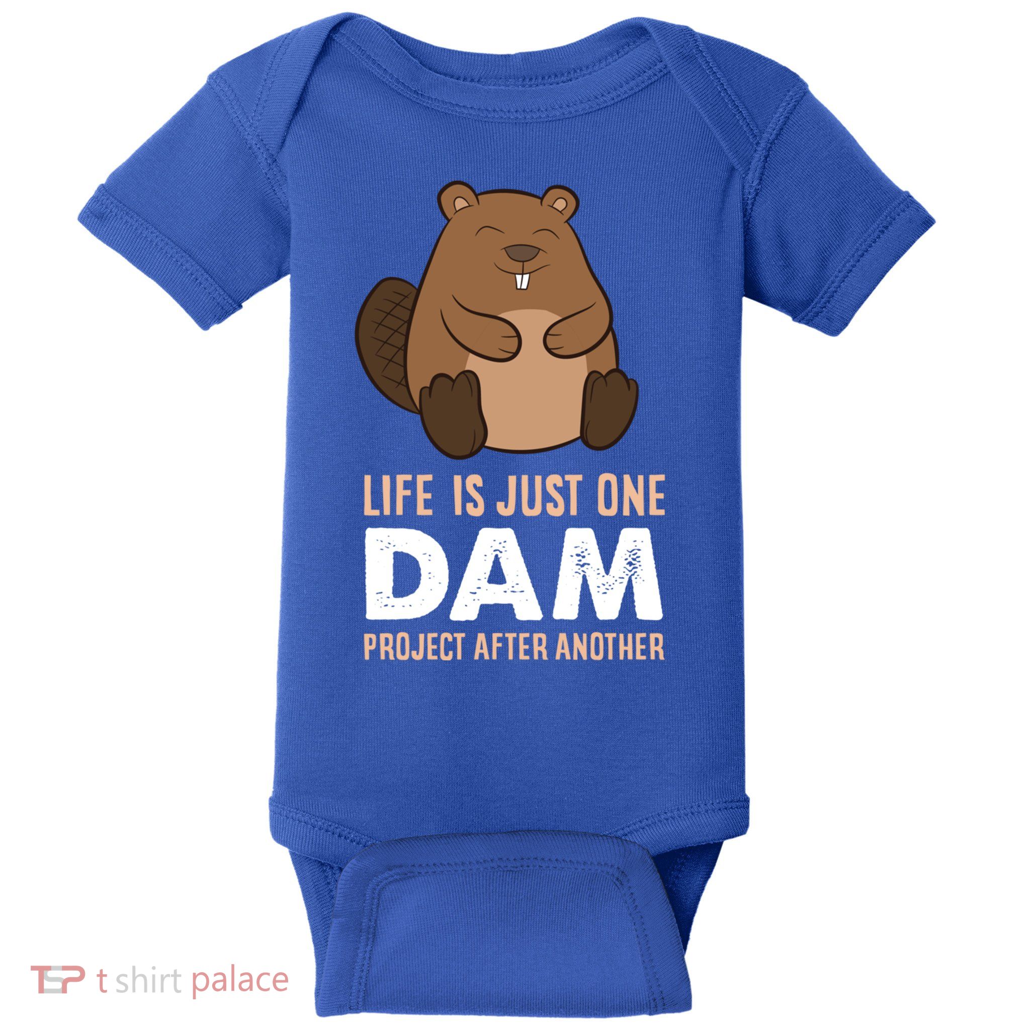 Funny Woodworking One Dam Project After Another Beaver Gift Baby Bodysuit