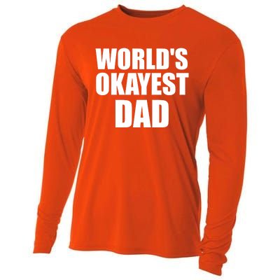 Funny Worlds Okayest Dad Meaningful Gift Great Gift For Birthdays Gift Cooling Performance Long Sleeve Crew