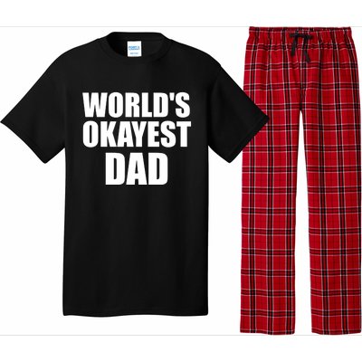 Funny Worlds Okayest Dad Meaningful Gift Great Gift For Birthdays Gift Pajama Set