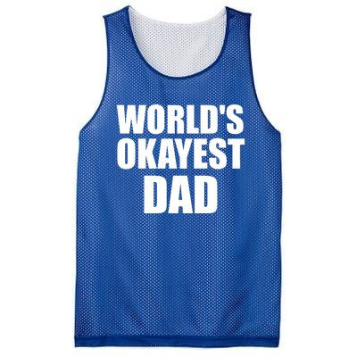 Funny Worlds Okayest Dad Meaningful Gift Great Gift For Birthdays Gift Mesh Reversible Basketball Jersey Tank