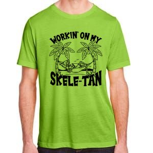 Funny Workin On My Skele Tan Vacation Skeleton Adult ChromaSoft Performance T-Shirt