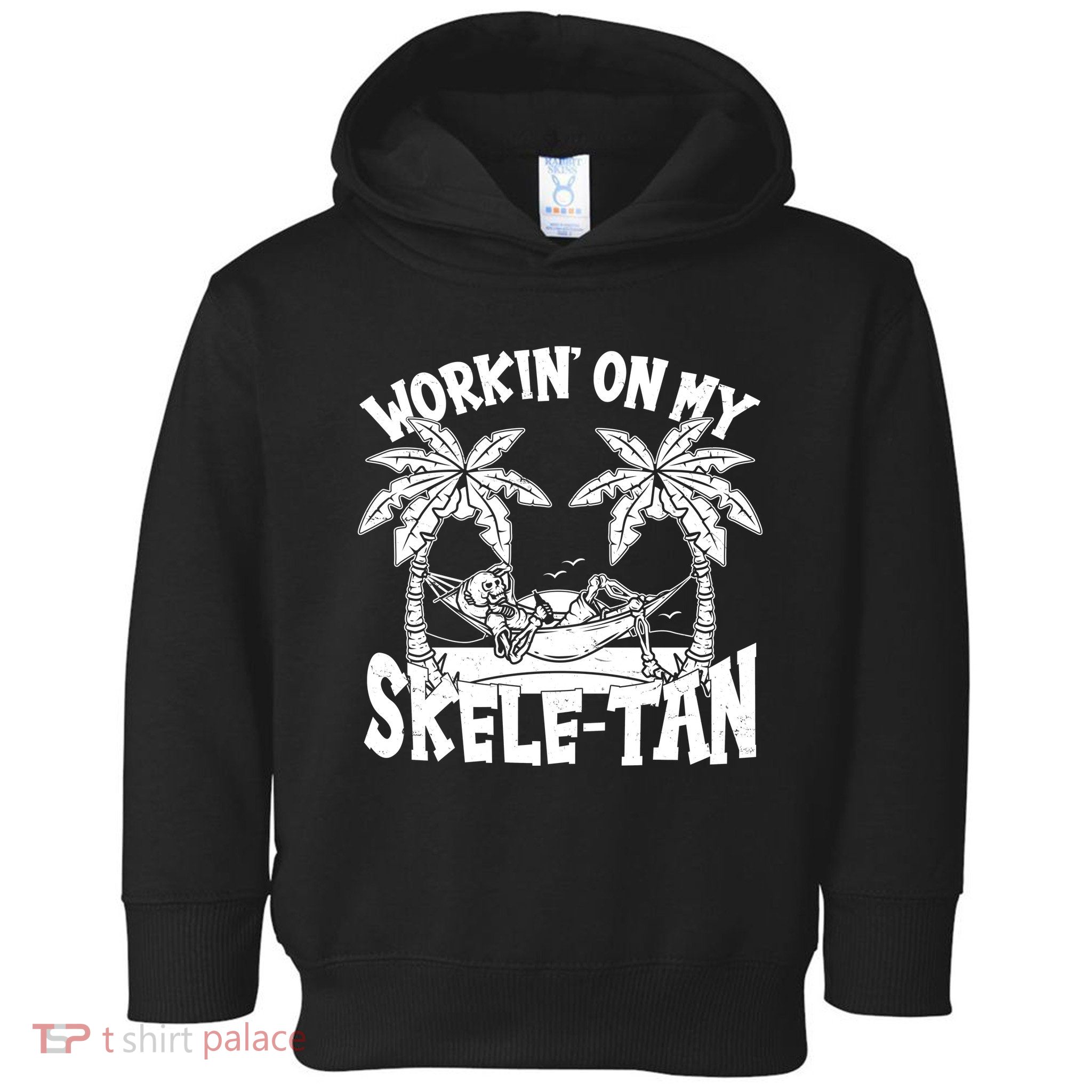 Funny Workin On My Skele Tan Vacation Skeleton Toddler Hoodie