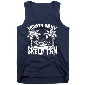 Funny Workin On My Skele Tan Vacation Skeleton Tank Top