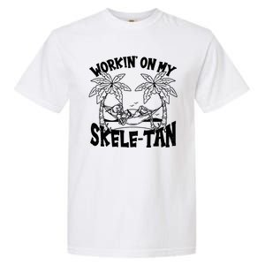 Funny Workin On My Skele Tan Vacation Skeleton Garment-Dyed Heavyweight T-Shirt