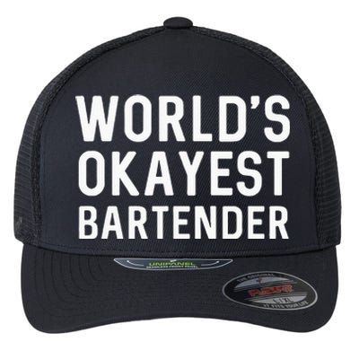 Funny Worlds Okayest Bartender Barmaid Barkeeper Men Women Flexfit Unipanel Trucker Cap