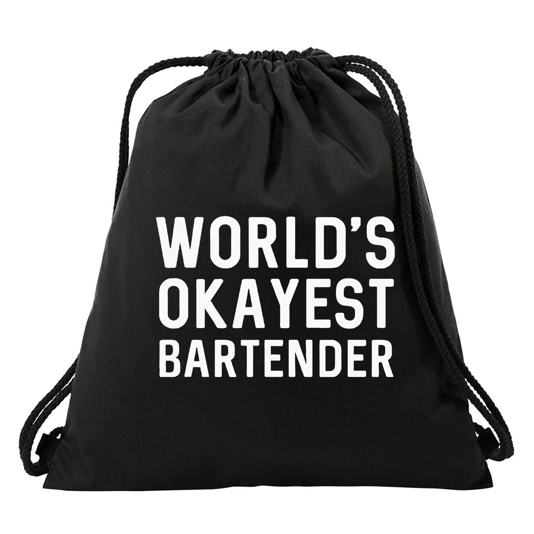 Funny Worlds Okayest Bartender Barmaid Barkeeper Men Women Drawstring Bag