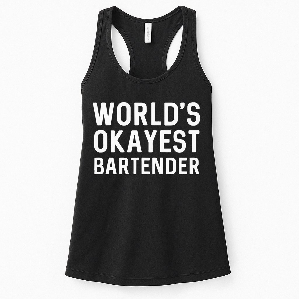 Funny Worlds Okayest Bartender Barmaid Barkeeper Men Women Womens Tank Top