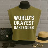 Funny Worlds Okayest Bartender Barmaid Barkeeper Men Women Garment-Dyed Women's Muscle Tee