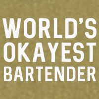 Funny Worlds Okayest Bartender Barmaid Barkeeper Men Women Garment-Dyed Women's Muscle Tee