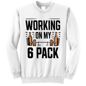 Funny Working On My 6 Pack Gymmer Funny Dad Life Sweatshirt