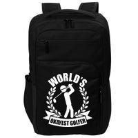 Funny Worlds Okayest Golfer Impact Tech Backpack