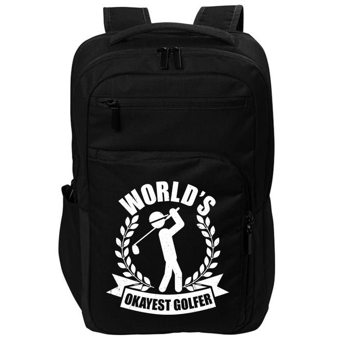 Funny Worlds Okayest Golfer Impact Tech Backpack