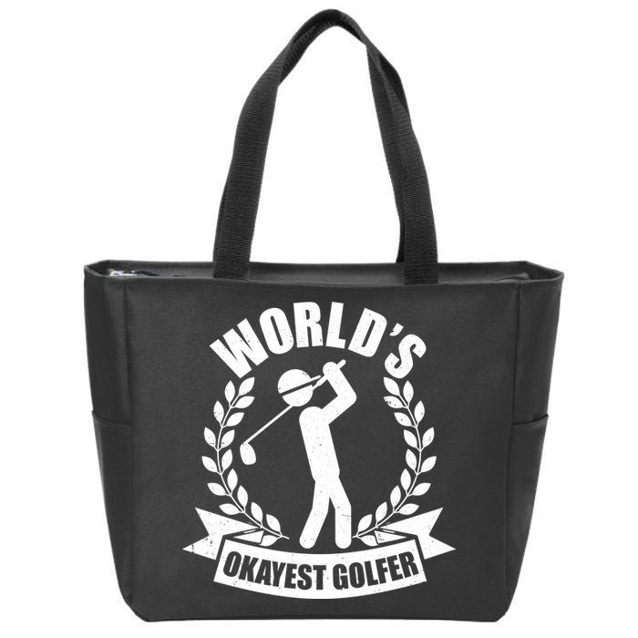 Funny Worlds Okayest Golfer Zip Tote Bag