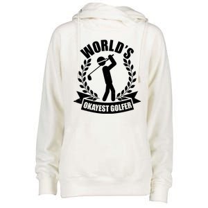 Funny Worlds Okayest Golfer Womens Funnel Neck Pullover Hood