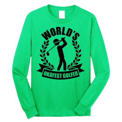 Funny Worlds Okayest Golfer Long Sleeve Shirt