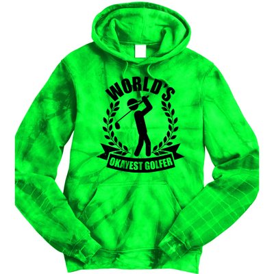 Funny Worlds Okayest Golfer Tie Dye Hoodie