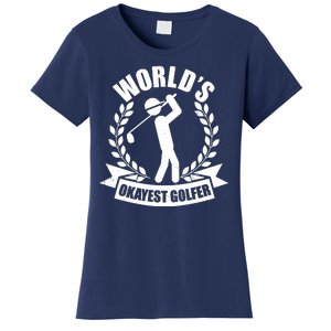 Funny Worlds Okayest Golfer Women's T-Shirt