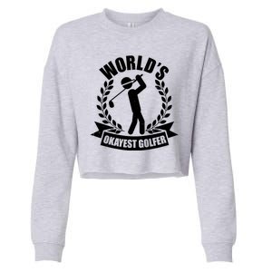 Funny Worlds Okayest Golfer Cropped Pullover Crew