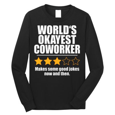 Funny Worldss Okayest Coworker Long Sleeve Shirt