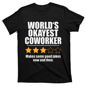 Funny Worldss Okayest Coworker T-Shirt