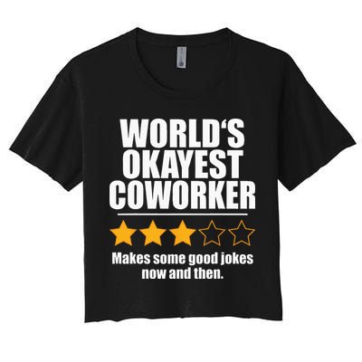 Funny Worldss Okayest Coworker Crop Top